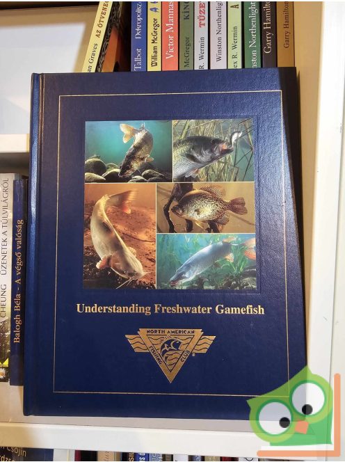 Dick Sternberg:  Understanding freshwater gamefish ( North American Fishing Club)