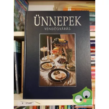   Hans Joachim Döbbelin - Hermann Bulling: Ünnepek - Vendégvárás