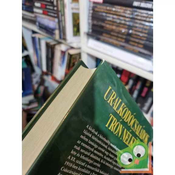 Celler Tibor: Uralkodócsaládok trón nélkül