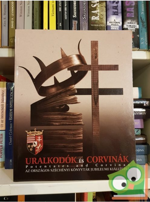 Karsay Orsolya (szerk.): Uralkodók és corvinák / Potentates and corvinas