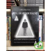 Uri Zoltán: Meg akartam halni! (Meglepően Őszintén 1.)