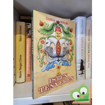 Usztics Mátyás: Isten tenyerén