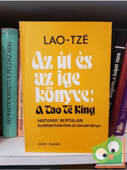 LAO-TZE:  Az út és az ige könyve