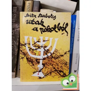 Szita Szabolcs: Utak a pokolból