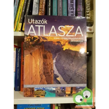  Chris Schüler, John Man: Utazók atlasza - Kalauz a világ kihagyhatatlan látnivalóihoz