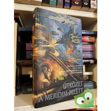   Böszörményi Gyula: Ütközet a Meridim felett (Mysterious Universe)