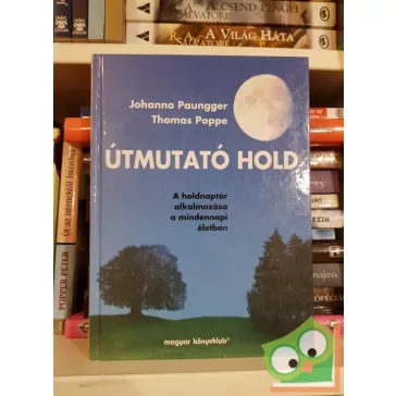 Johanna Paungger, Thomas Poppe: Útmutató Hold
