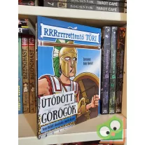 Terry Deary: Ütődött görögök (Rrrettentő töri)