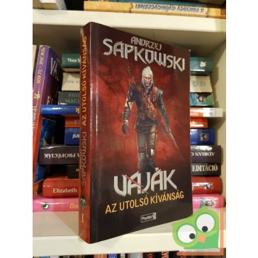   Andrzej Sapkowski: Az utolsó kívánság (Vaják 1.)(Playon)