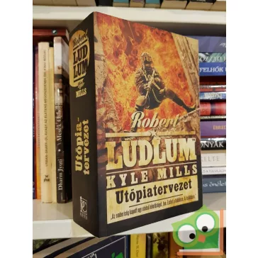 Robert Ludlum: Utópiatervezet (Covert-One 10.)
