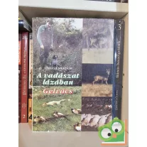 Lovász Sándor: A vadászat lázában - Gelvács