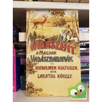 Lakatos Károly: Vadászhit
