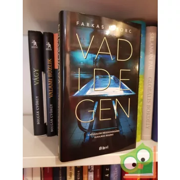 Farkas Tiborc: Vadidegen