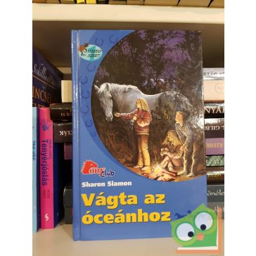 Sharon Siamon: Vágta az óceánhoz (Nyereg-sziget 1.)