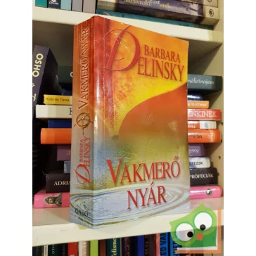 Barbara Delinsky: Vakmerő nyár