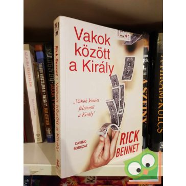 Rick Bennett: Vakok között a Király (Casino sorozat)
