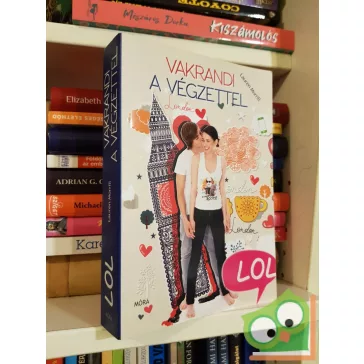 Lauren Morrill: Vakrandi a végzettel (LOL)