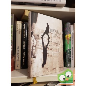 Forgách András: Valami fiatal szélhámos (dedikált)