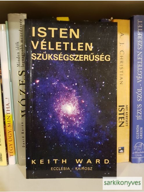 Keith Ward: Isten, ​véletlen és szükségszerűség
