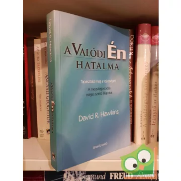   David R. Hawkins: A Valódi Én hatalma (lélekgyógyászat) (ritka)