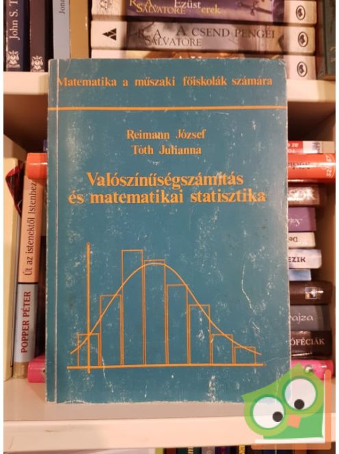 Reimann József, Tóth Julianna: Valószínűségszámítás és matematikai statisztika