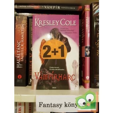   Kresley Cole: Vámpírharc (Halhatatlanok alkonyat után 4.) (Ritka)