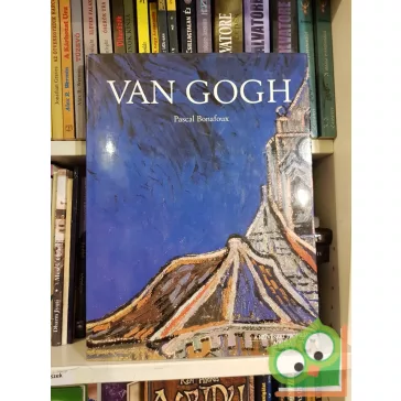 Pascal Bonafoux: Van Gogh - A művészet profiljai