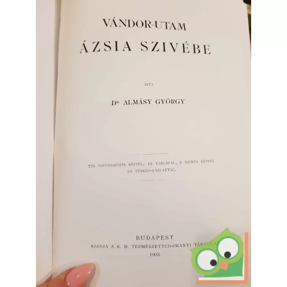 Almásy György: Vándor-utam Ázsia szivébe (ritka)