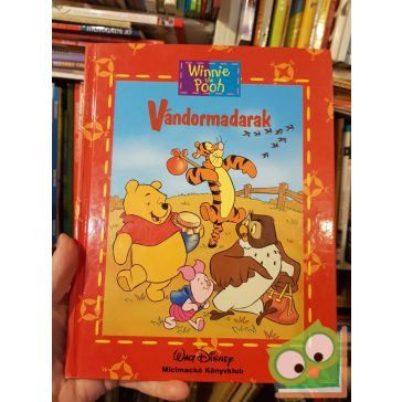   Ysenda Maxtone-Graham: Vándormadarak / Madarak ( Walt Disney)