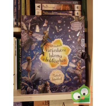   Virágtündérek  Varázslatos lakoma a holdfényben  (Ritka)