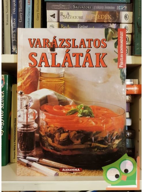 Pamela Clark (szerk.): Varázslatos saláták  (Páratlan konyhaművészet sorozat)