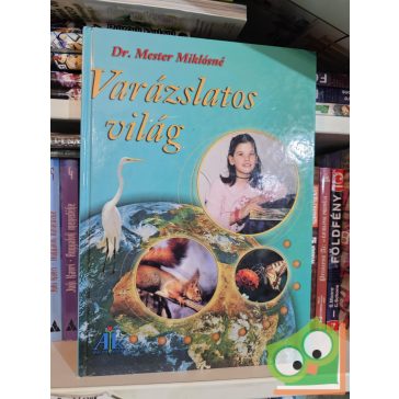 Mester Miklósné: Varázslatos világ