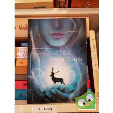 Jenna Black: Varázsütés (Bűbájösvény 2.)