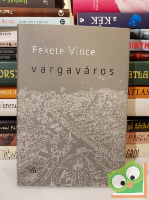 Fekete Vince: Vargaváros