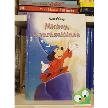 Walt ​Disney: Mickey, a varázslóinas
