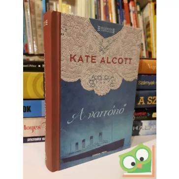 Kate Alcott: A varrónő