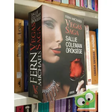 Fern Michaels: Sallie Coleman öröksége (Vegas Saga 1.)