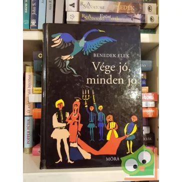 Benedek Elek: Vége jó, minden jó