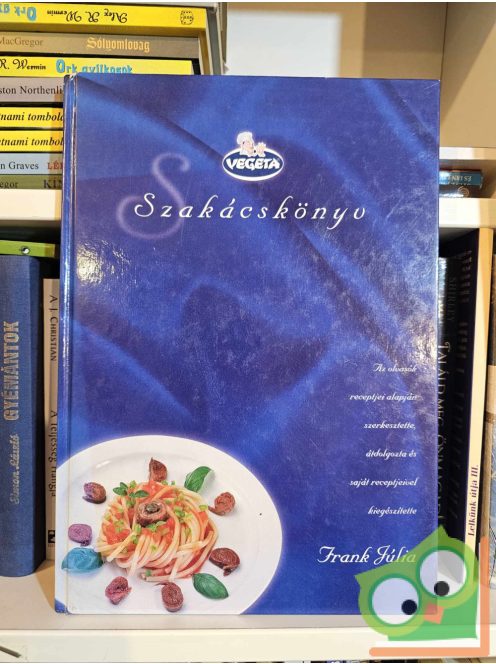Frank Júlia (szerk.): Vegeta szakácskönyv