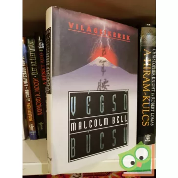 Malcolm Bell: Végső búcsú (Világsikerek sorozat)