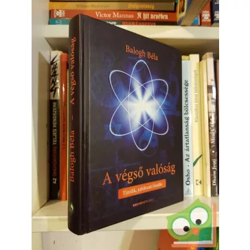 Balogh Béla: A végső valóság