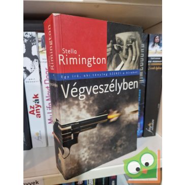 Stella Rimington: Végveszélyben (Liz Carlyle 1.)