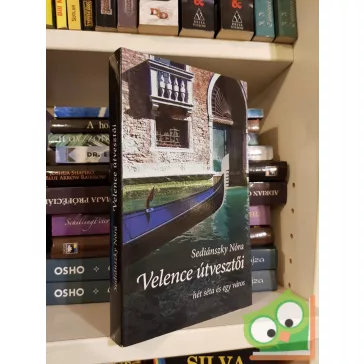 Sediánszky Nóra: Velence útvesztői (Ritka)