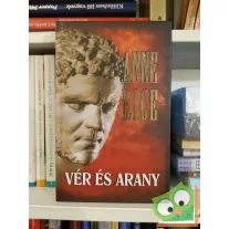 Anne Rice: Vér és arany (Vámpírkrónikák 8.)