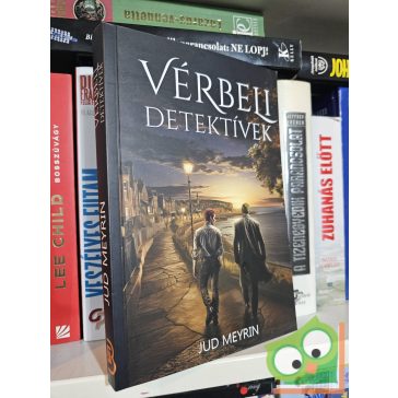   Jud Meyrin: Vérbeli detektívek (Felföldi rejtélyek 3,5.) (Rózsakői rejtélyek 2,5.)