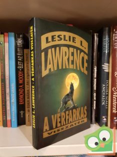   Leslie L. Lawrence: A vérfarkas visszatér (Leslie L. Lawrence 15.) (A vérfarkas 2.)