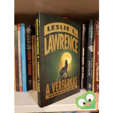   Leslie L. Lawrence: A vérfarkas visszatér (Leslie L. Lawrence 15.) (A vérfarkas 2.)