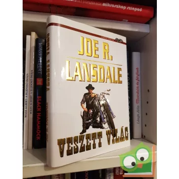 Joe R. Lansdale: Veszett világ (Hap és Leonard 4.)