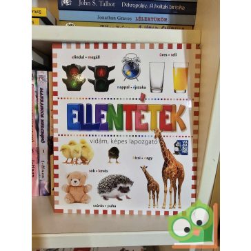 Ellentétek - vidám, képes lapozgató (keménylapos, új)