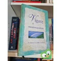   Wallis C. Metts, Larry James Peacock, Randy Petersen: Vigasz a mindennapokban  a remény és a béke üzenetei